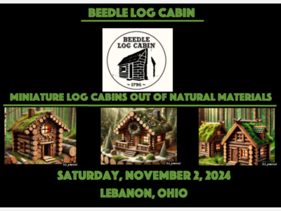 Beedle Log Cabin Event Sat. Nov. 2 ​- Miniature Log Cabins Out of Natural Materials