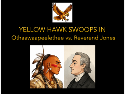 Part 6 - Yellow Hawk Swoops In - Reverend David Jones 2 Visits
