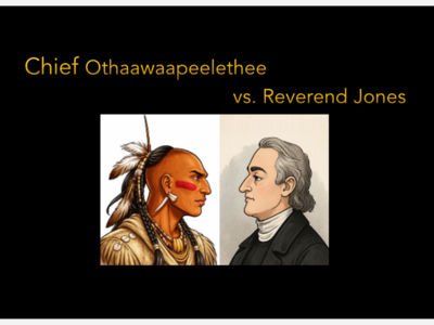 Part 6 - Chief Othaawaapeelethee  vs. Reverend Jones