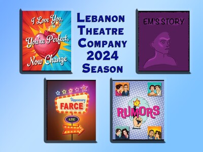 Lebanon Theatre Company Announces Its 2024 Season