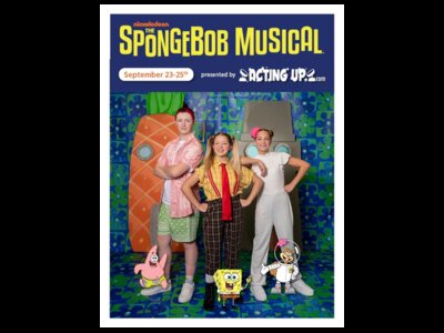 Acting Up Presents  The SpongeBob Musical  Sept 23-25