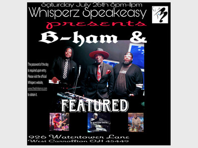 B-Ham & Featured Live at Whisperz Speakeasy