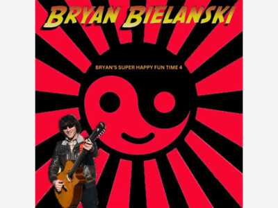 Bryan Bielanski's Super Happy Fun Time Tour