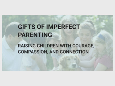 Gifts of Imperfect Parenting (6 Week Series)