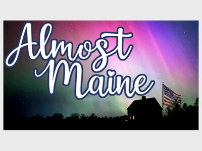 Mason Community Players Present  Almost, Maine 